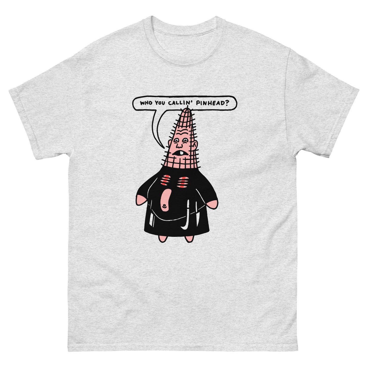 Who You Callin' Pinhead?